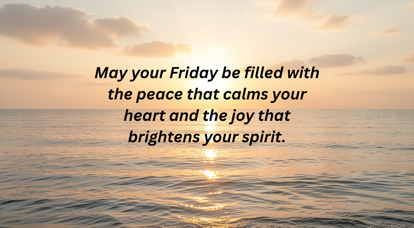 100+ Friday Blessings Images to Inspire Peace, Joy