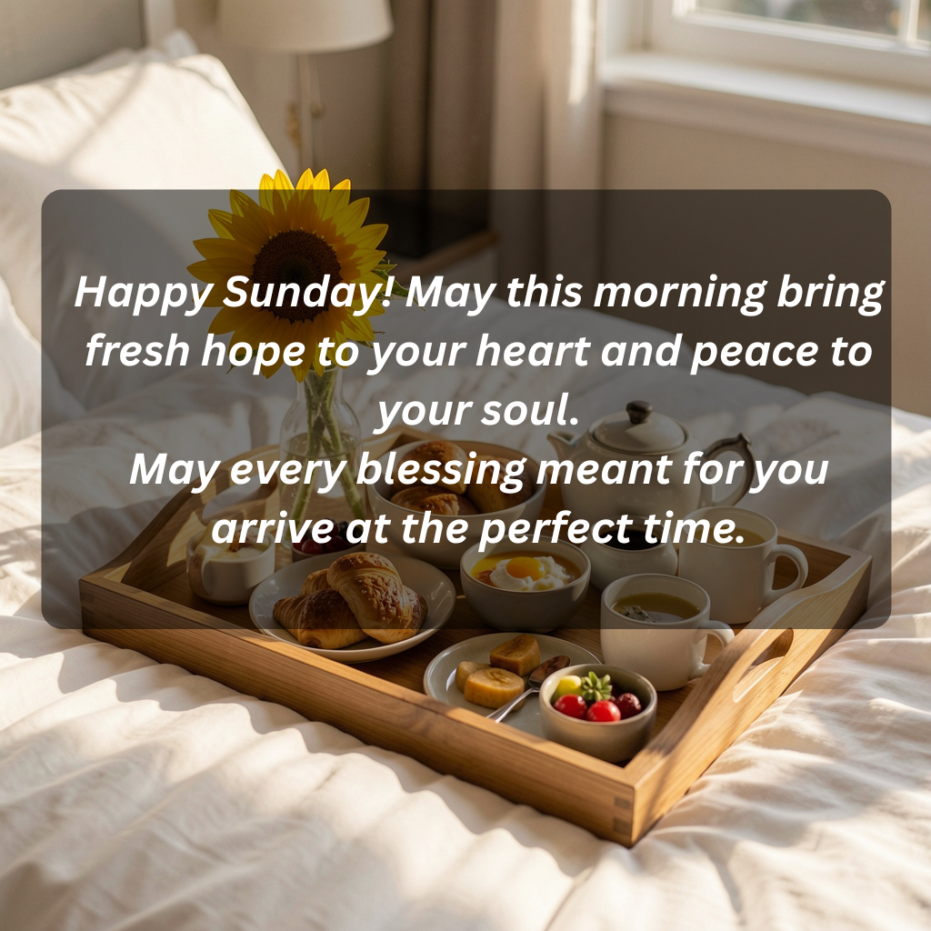 120+ Powerful Inspirational Sunday Morning Blessings